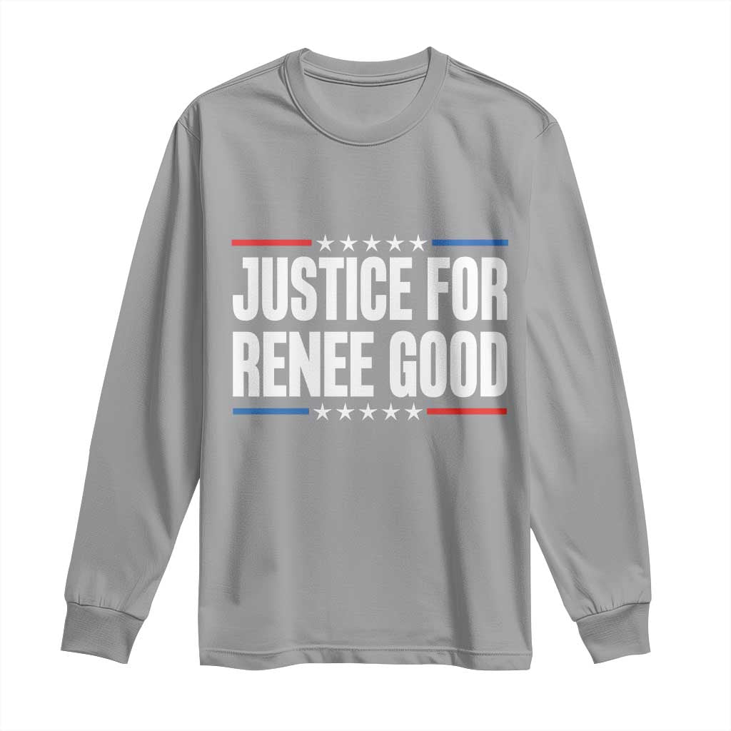 Justice for Renee Good Patriotic Long Sleeve Shirt Minneapolis Jan 8 2026 Memorial Tribute TS02 Sport Gray Print Your Wear
