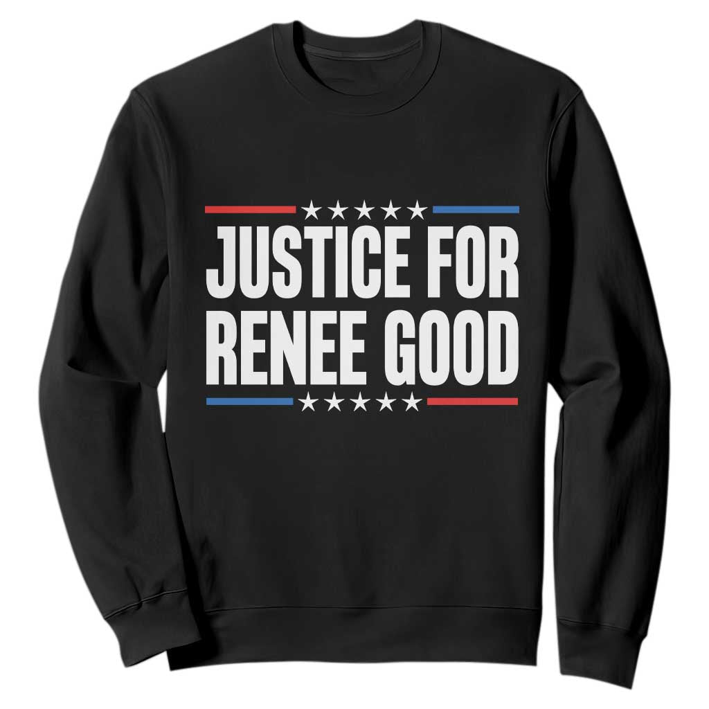Justice for Renee Good Patriotic Sweatshirt Minneapolis Jan 8 2026 Memorial Tribute TS02 Black Print Your Wear