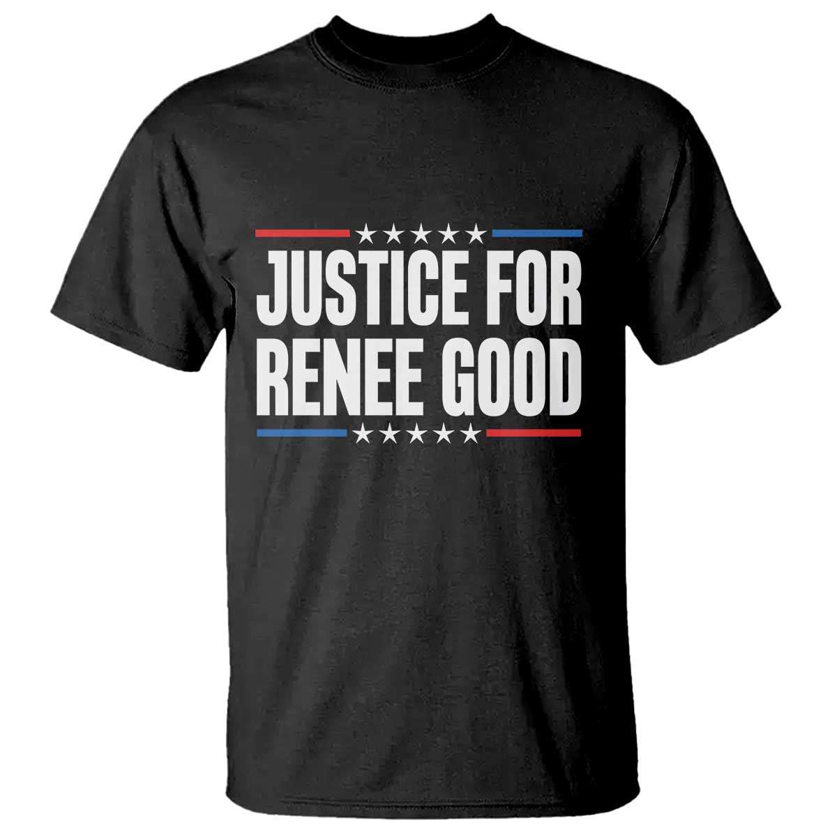 Justice for Renee Good Patriotic T Shirt Minneapolis Jan 8 2026 Memorial Tribute TS02 Black Print Your Wear