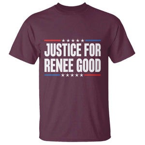 Justice for Renee Good Patriotic T Shirt Minneapolis Jan 8 2026 Memorial Tribute TS02 Maroon Print Your Wear