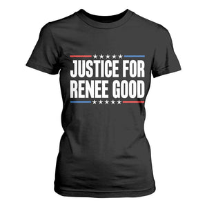 Justice for Renee Good Patriotic T Shirt For Women Minneapolis Jan 8 2026 Memorial Tribute TS02 Black Print Your Wear