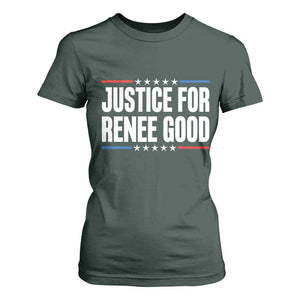 Justice for Renee Good Patriotic T Shirt For Women Minneapolis Jan 8 2026 Memorial Tribute TS02 Dark Forest Green Print Your Wear