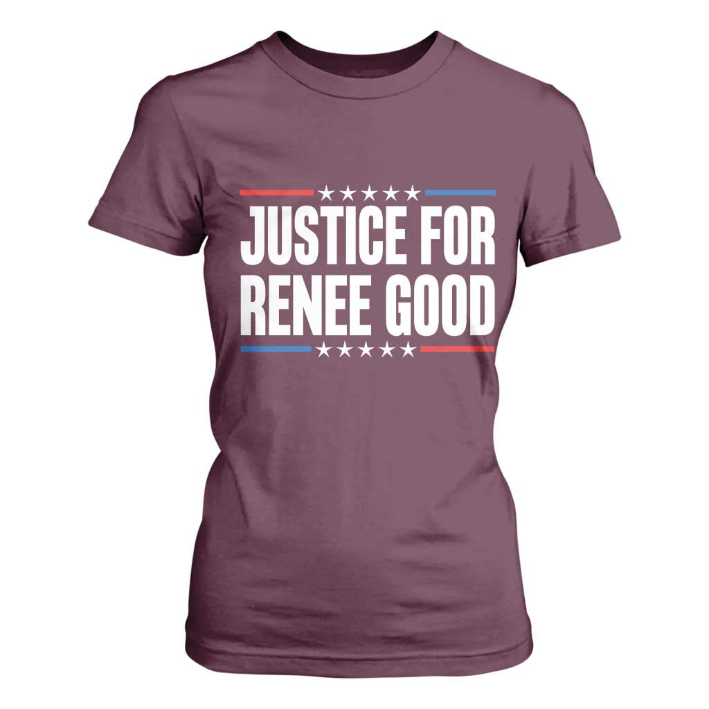 Justice for Renee Good Patriotic T Shirt For Women Minneapolis Jan 8 2026 Memorial Tribute TS02 Maroon Print Your Wear
