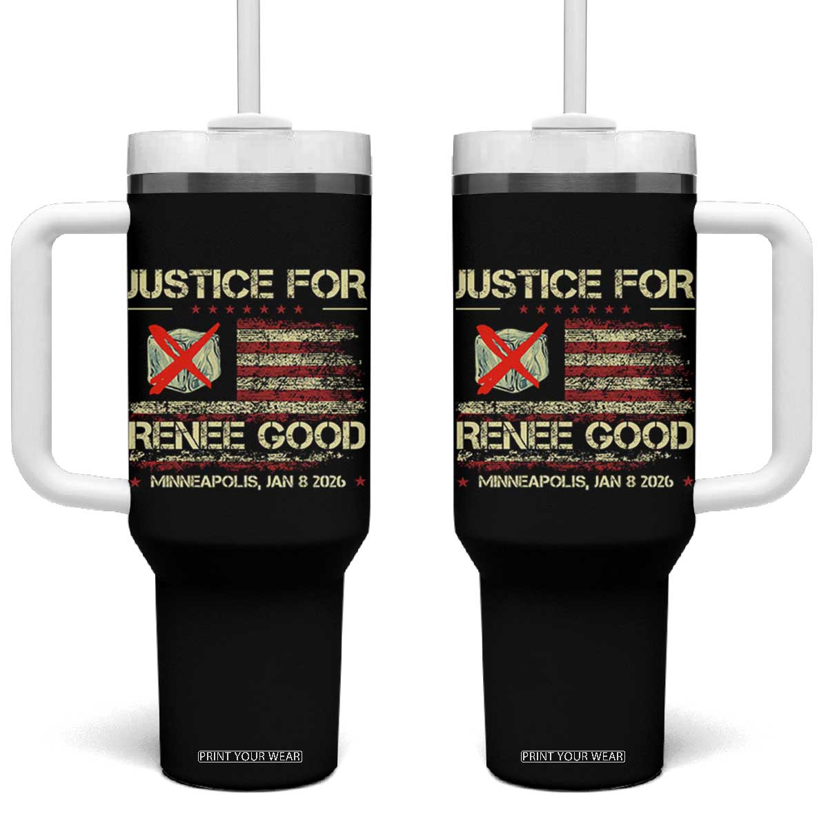 Justice for Renee Good Tumbler With Handle Minneapolis Jan 8 2026 American Flag Stop Ice TS02 One Size: 40 oz Black Print Your Wear