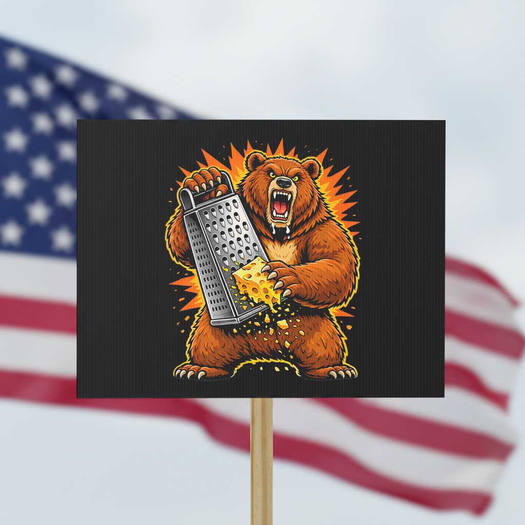 Angry Bear Grating Cheese Grater Hater Fierce Graphic Protest Sign TS02 Horizontal 18