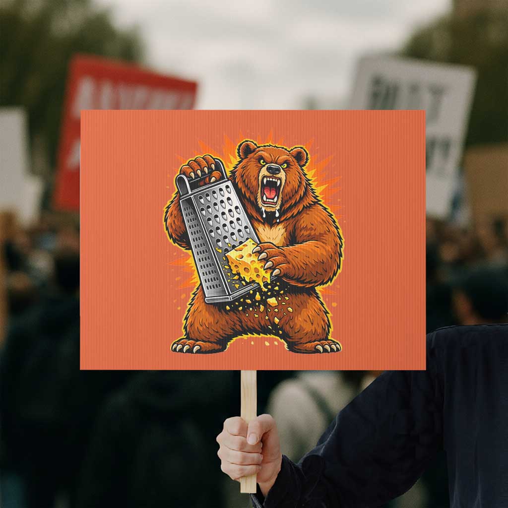 Angry Bear Grating Cheese Grater Hater Fierce Graphic Protest Sign TS02 Horizontal 18