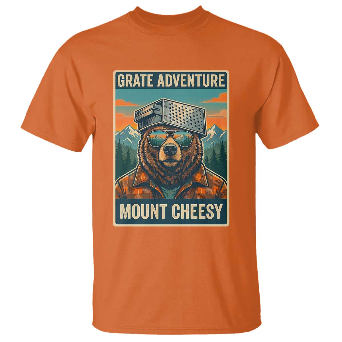 Grate Adventure at Mount Cheesy Vintage Hiking Bear T Shirt Cheese Grate Pun Parody for Foorball Fans TS02 Orange Print Your Wear