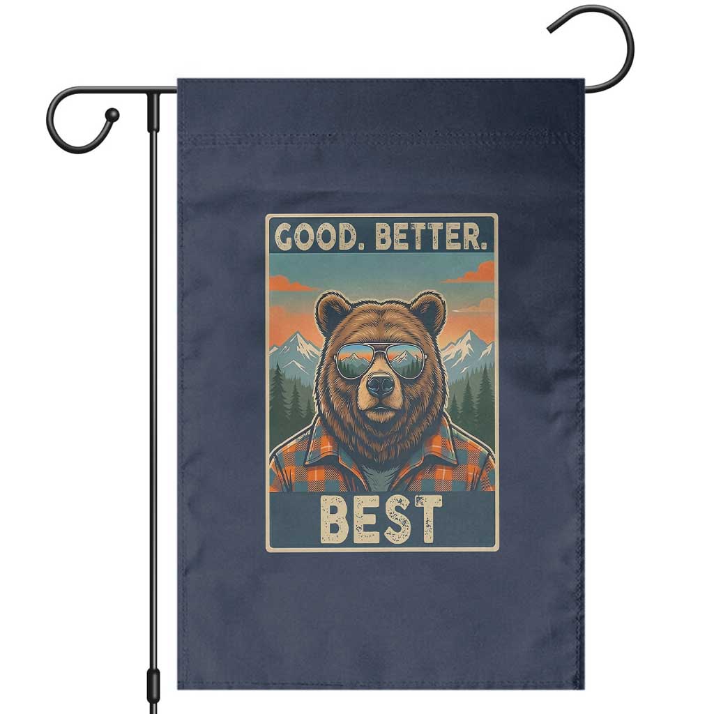 Good Better Best Motivational Hiking Bear Garden Flag Outdoor Adventure Poster Graphic TS02 Navy Print Your Wear