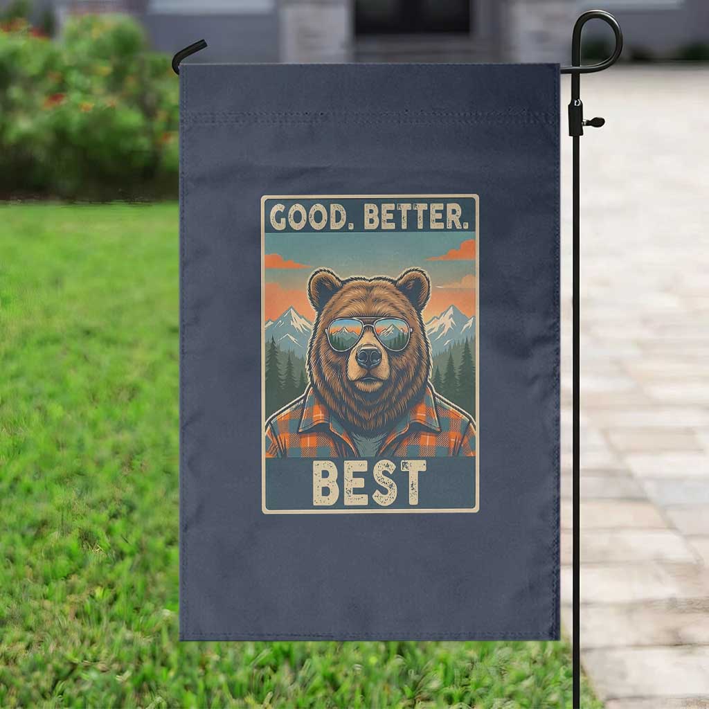 Good Better Best Motivational Hiking Bear Garden Flag Outdoor Adventure Poster Graphic TS02 Print Your Wear