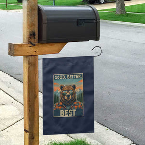 Good Better Best Motivational Hiking Bear Garden Flag Outdoor Adventure Poster Graphic TS02 Print Your Wear