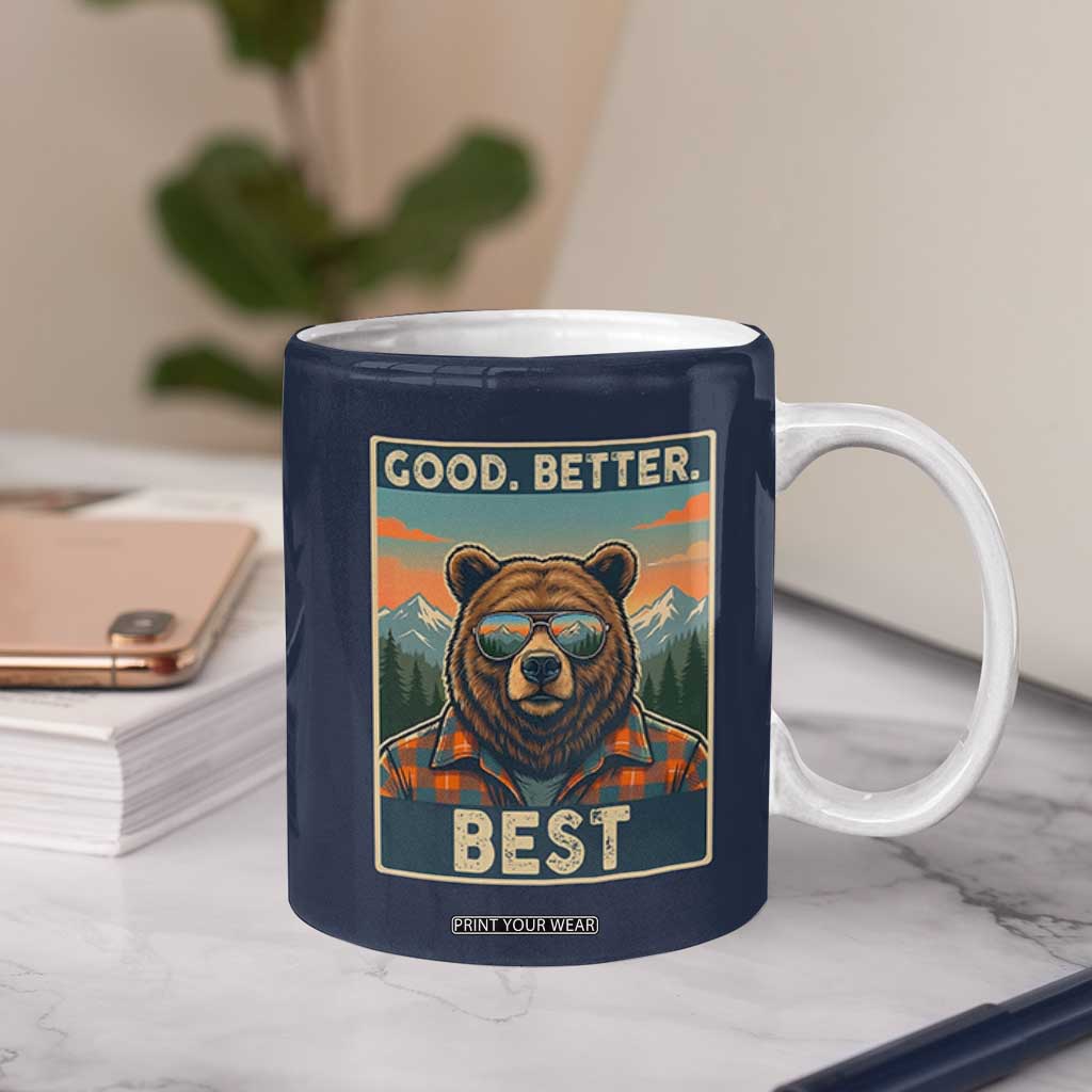 Good Better Best Motivational Hiking Bear Coffee Mug Outdoor Adventure Poster Graphic TS02 Print Your Wear