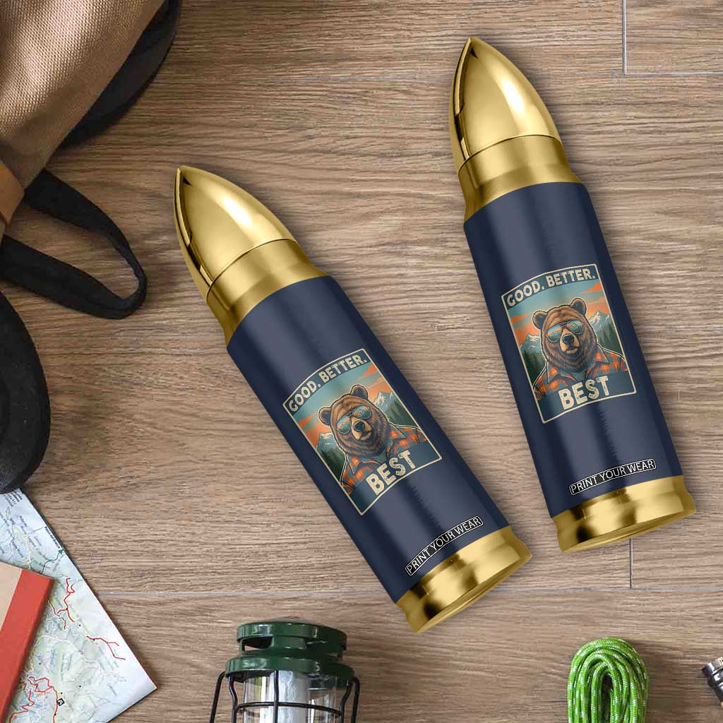 Good Better Best Motivational Hiking Bear Bullet Tumbler Outdoor Adventure Poster Graphic TS02 Print Your Wear