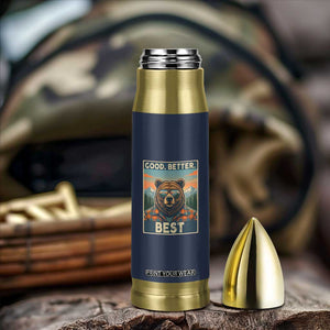 Good Better Best Motivational Hiking Bear Bullet Tumbler Outdoor Adventure Poster Graphic TS02 Print Your Wear