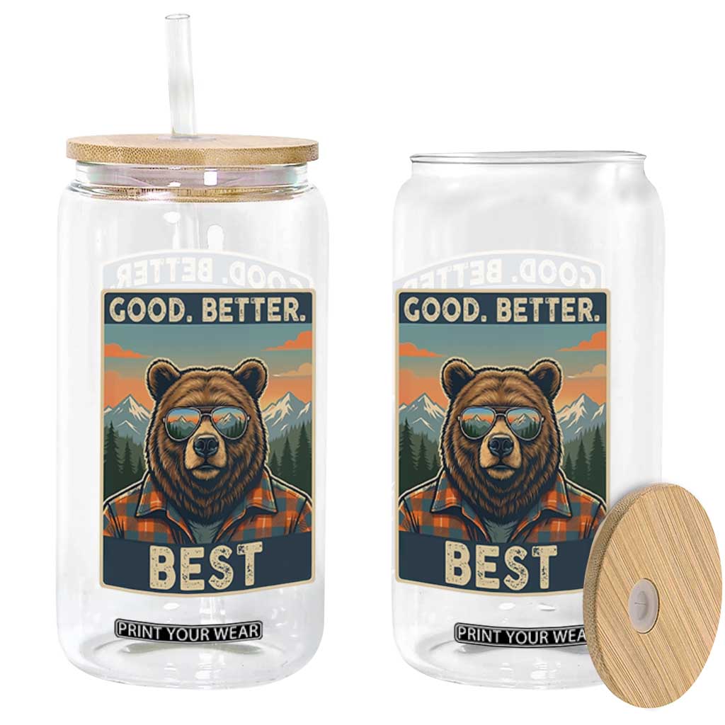 Good Better Best Motivational Hiking Bear Glass Can Outdoor Adventure Poster Graphic TS02 Print Your Wear