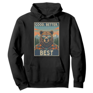 Good Better Best Motivational Hiking Bear Hoodie Outdoor Adventure Poster Graphic TS02 Black Print Your Wear