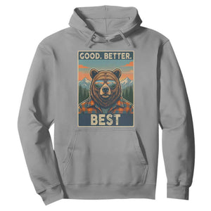 Good Better Best Motivational Hiking Bear Hoodie Outdoor Adventure Poster Graphic TS02 Sport Gray Print Your Wear