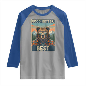 Good Better Best Motivational Hiking Bear Raglan Shirt Outdoor Adventure Poster Graphic TS02 Sport Gray Royal Print Your Wear