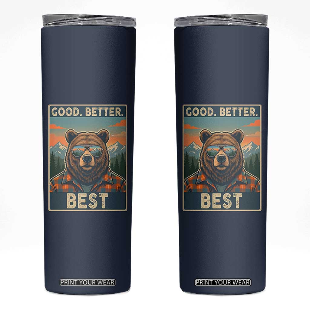 Good Better Best Motivational Hiking Bear Skinny Tumbler Outdoor Adventure Poster Graphic TS02 Navy Print Your Wear