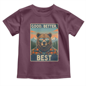 Good Better Best Motivational Hiking Bear Toddler T Shirt Outdoor Adventure Poster Graphic TS02 Maroon Print Your Wear
