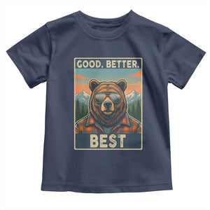Good Better Best Motivational Hiking Bear Toddler T Shirt Outdoor Adventure Poster Graphic TS02 Navy Print Your Wear