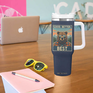 Good Better Best Motivational Hiking Bear Tumbler With Handle Outdoor Adventure Poster Graphic TS02 Print Your Wear