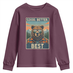 Good Better Best Motivational Hiking Bear Youth Sweatshirt Outdoor Adventure Poster Graphic TS02 Maroon Print Your Wear
