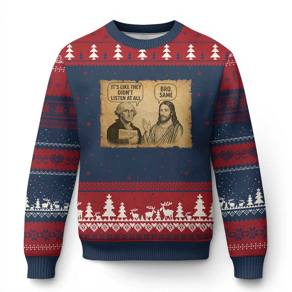 Funny George Washington and Jesus Historical Religious Satire Ugly Christmas Sweater They Didnot Listen At All Bro Same TS02 Navy Red Print Your Wear