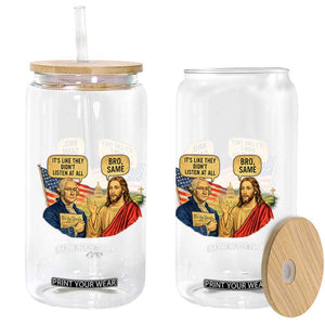 Funny George Washington and Jesus Conversation Glass Can Patriotic Commentary Historical Icons TS02 Print Your Wear