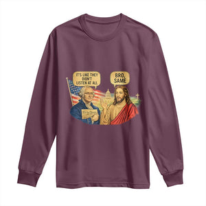 Funny George Washington and Jesus Conversation Long Sleeve Shirt Patriotic Commentary Historical Icons TS02 Maroon Print Your Wear