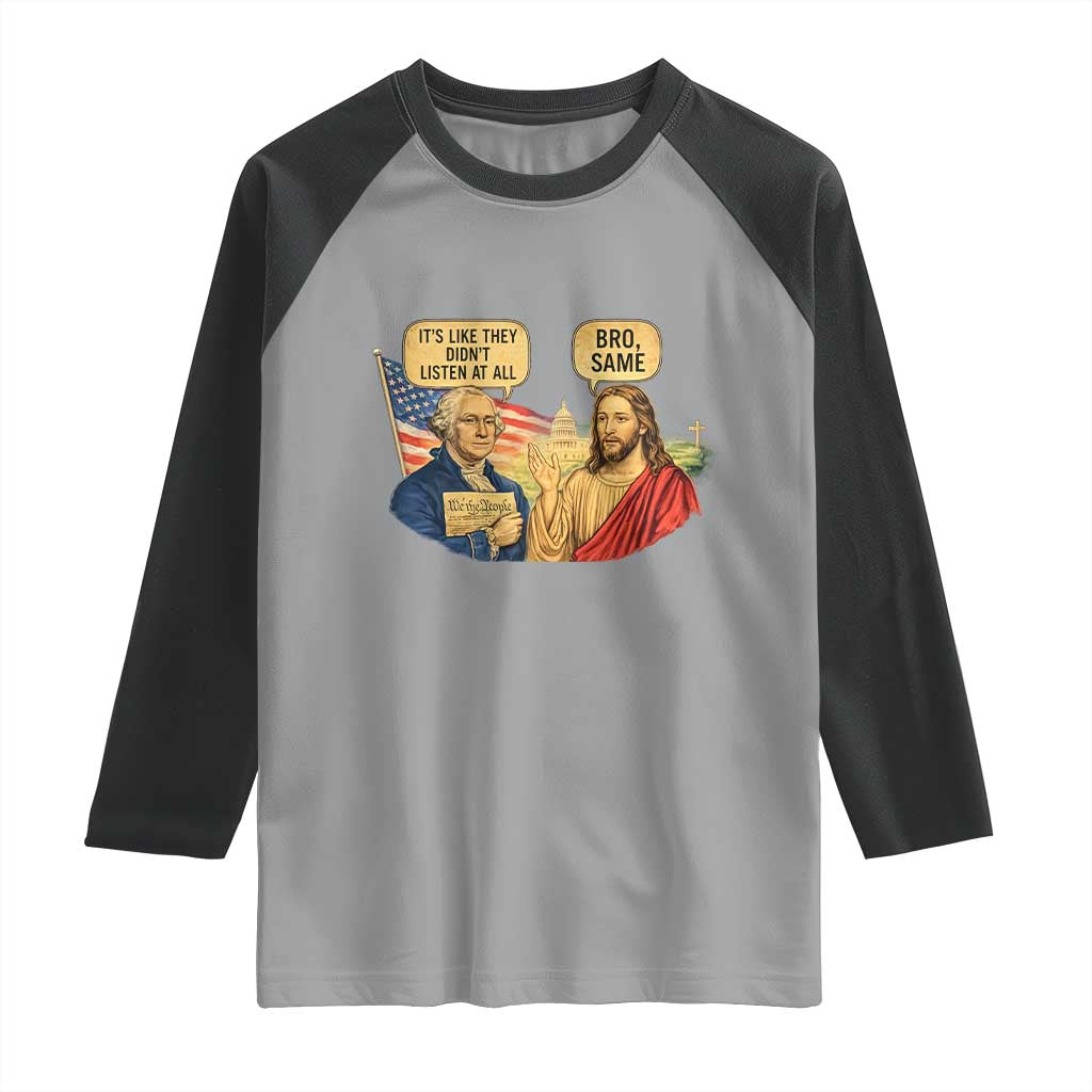 Funny George Washington and Jesus Conversation Raglan Shirt Patriotic Commentary Historical Icons TS02 Sport Gray Black Print Your Wear