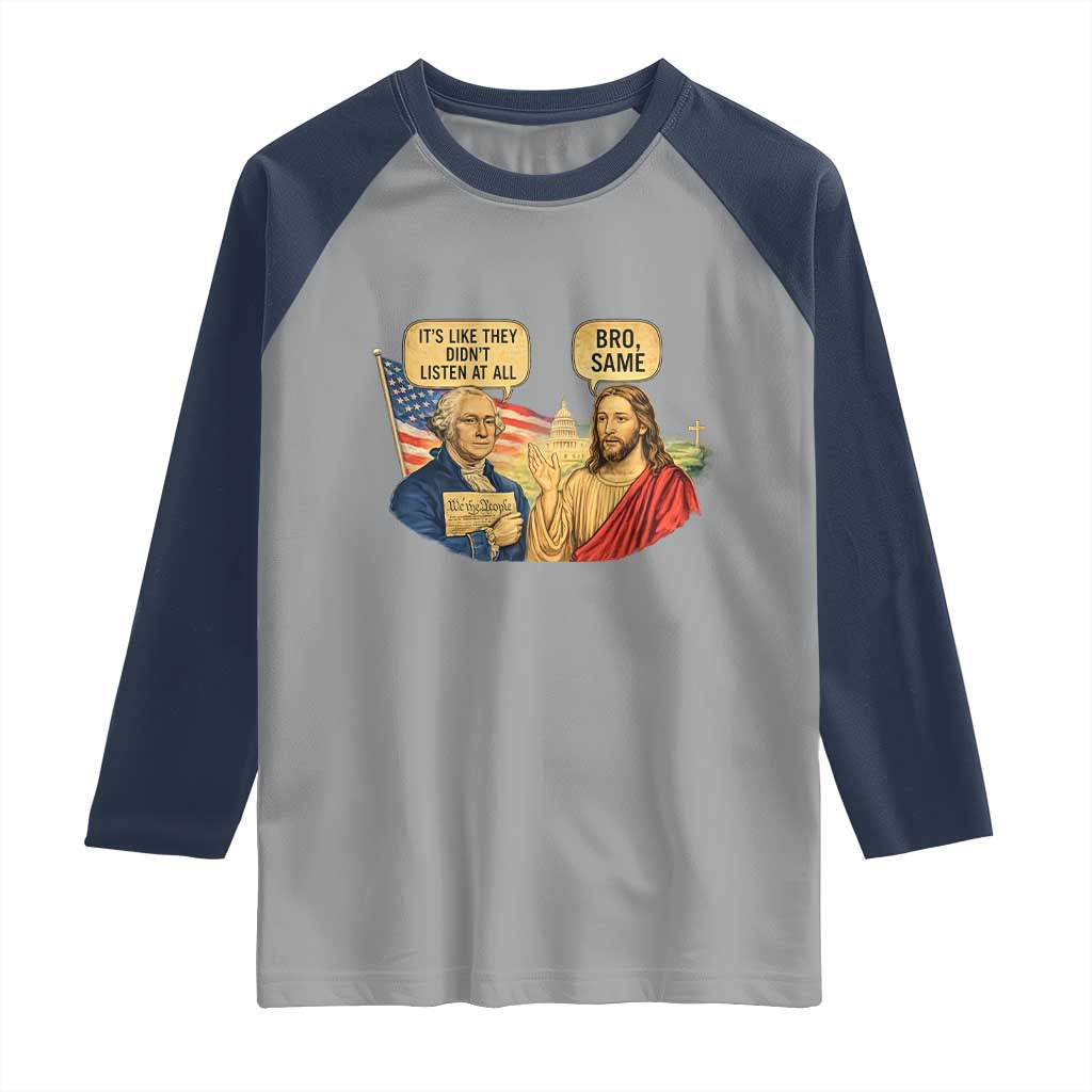 Funny George Washington and Jesus Conversation Raglan Shirt Patriotic Commentary Historical Icons TS02 Sport Gray Navy Print Your Wear