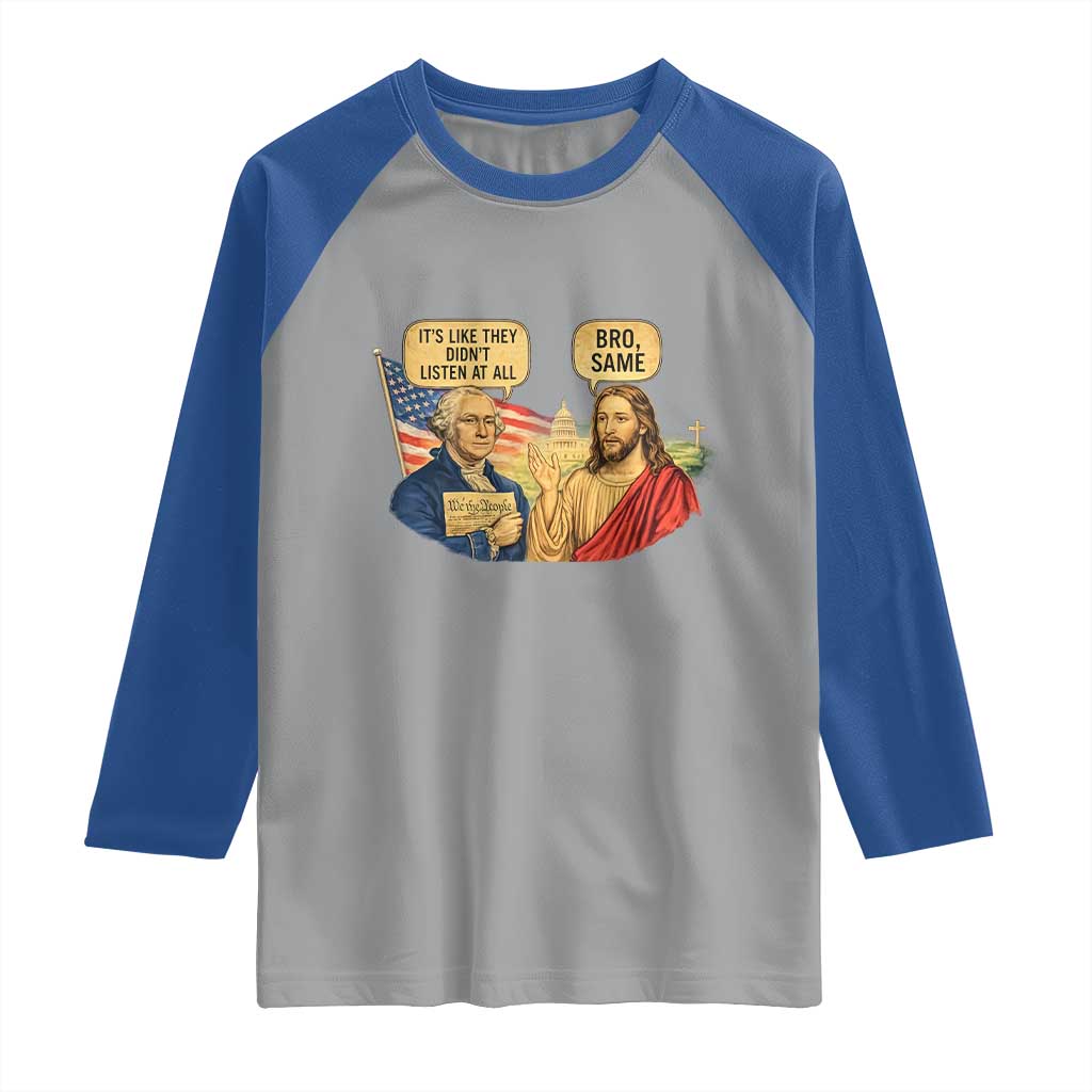 Funny George Washington and Jesus Conversation Raglan Shirt Patriotic Commentary Historical Icons TS02 Sport Gray Royal Print Your Wear