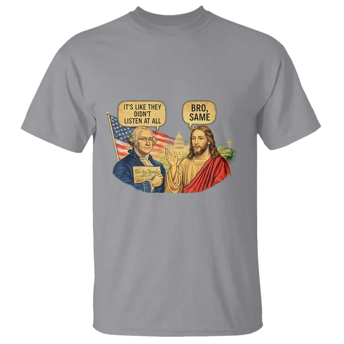 Funny George Washington and Jesus Conversation T Shirt - Patriotic Historical Icons Commentary Tee TS02 Sport Gray Print Your Wear
