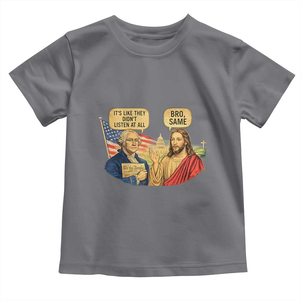 Funny George Washington and Jesus Conversation Toddler T Shirt Patriotic Commentary Historical Icons TS02 Charcoal Print Your Wear