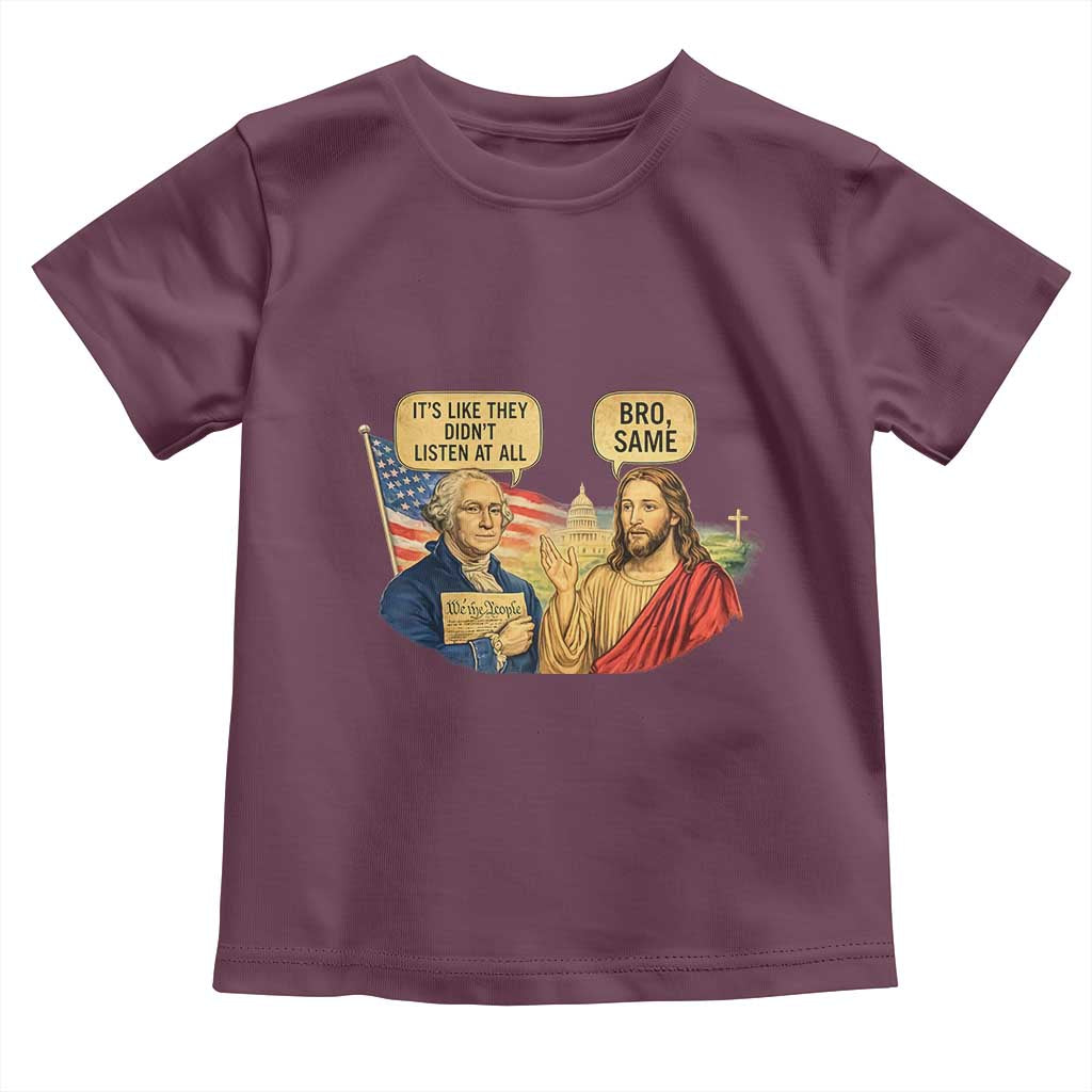 Funny George Washington and Jesus Conversation Toddler T Shirt Patriotic Commentary Historical Icons TS02 Maroon Print Your Wear
