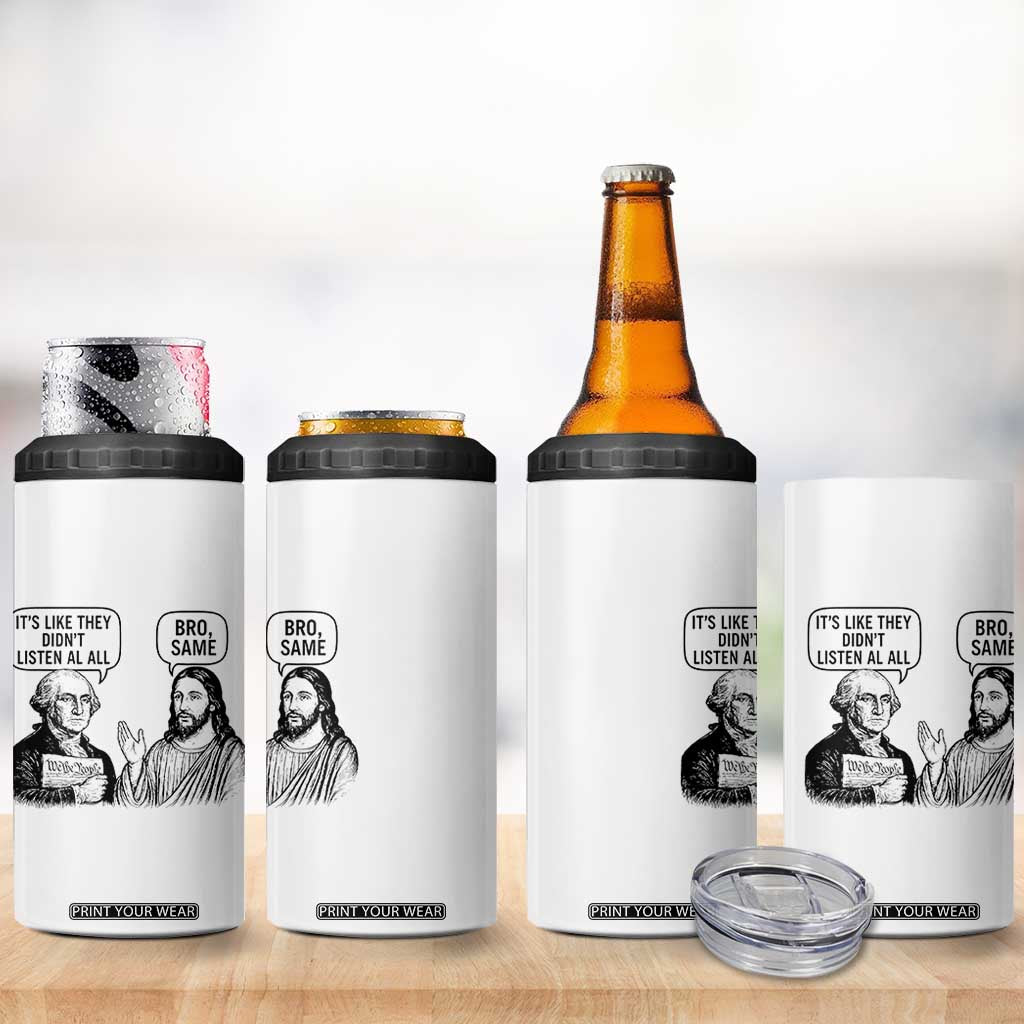 Funny George Washington and Jesus Satire 4 in 1 Can Cooler Tumbler Political Commentary Founding Fathers and Faith TS02 Print Your Wear