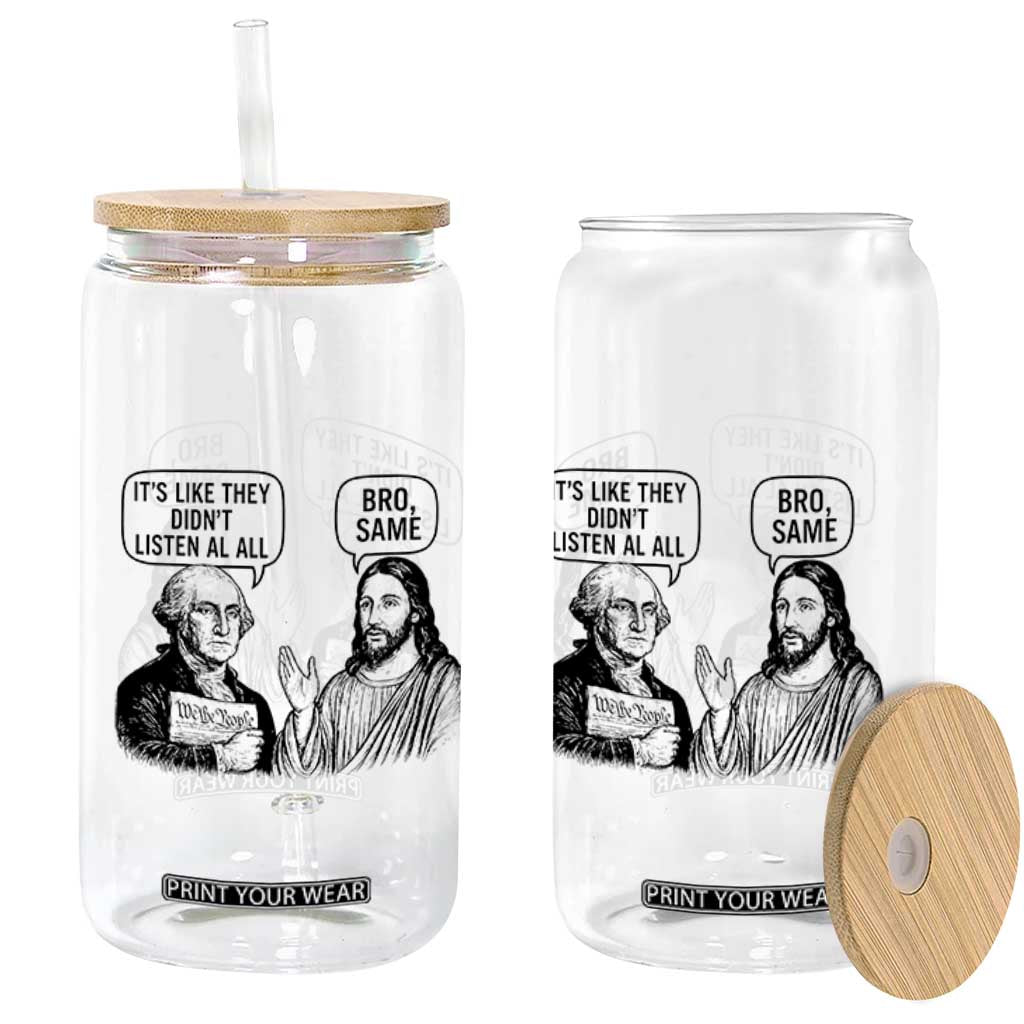 Funny George Washington and Jesus Satire Glass Can Political Commentary Founding Fathers and Faith TS02 Print Your Wear