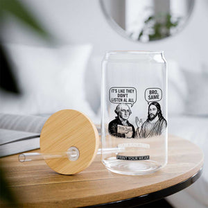 Funny George Washington and Jesus Satire Glass Can Political Commentary Founding Fathers and Faith TS02 Print Your Wear