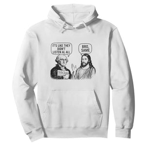Funny George Washington and Jesus Satire Hoodie Political Commentary Founding Fathers and Faith TS02 White Print Your Wear
