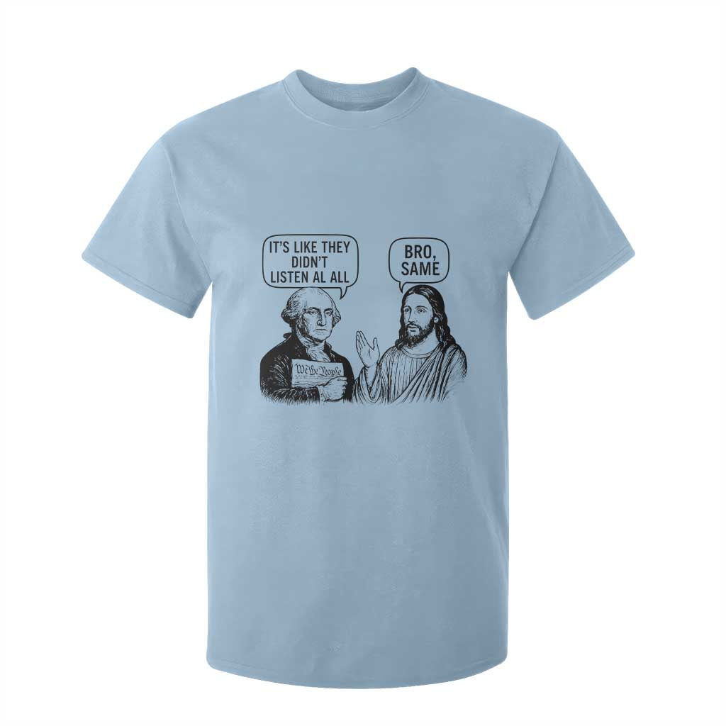 Funny George Washington and Jesus Satire T Shirt For Kid Political Commentary Founding Fathers and Faith TS02 Light Blue Print Your Wear