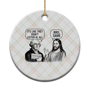 Funny George Washington and Jesus Satire Ceramic Ornament Political Commentary Founding Fathers and Faith TS02 1pc Christmas Plaid Print Your Wear