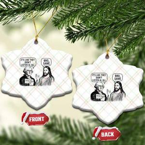 Funny George Washington and Jesus Satire Ceramic Ornament Political Commentary Founding Fathers and Faith TS02 Print Your Wear
