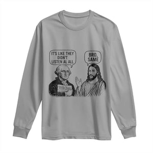 Funny George Washington and Jesus Satire Long Sleeve Shirt Political Commentary Founding Fathers and Faith TS02 Sport Gray Print Your Wear