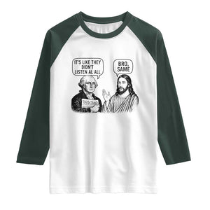Funny George Washington and Jesus Satire Raglan Shirt Political Commentary Founding Fathers and Faith TS02 White Dark Forest Green Print Your Wear