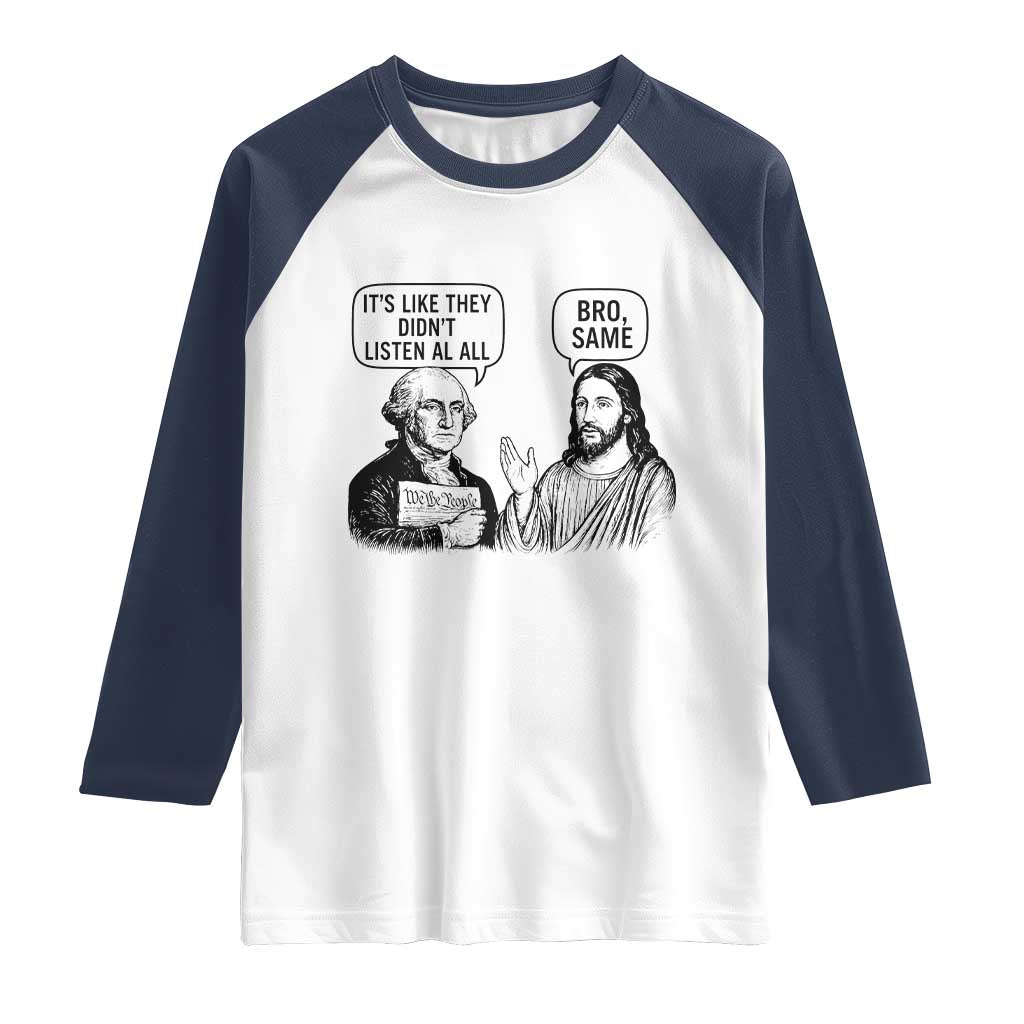Funny George Washington and Jesus Satire Raglan Shirt Political Commentary Founding Fathers and Faith TS02 White Navy Print Your Wear