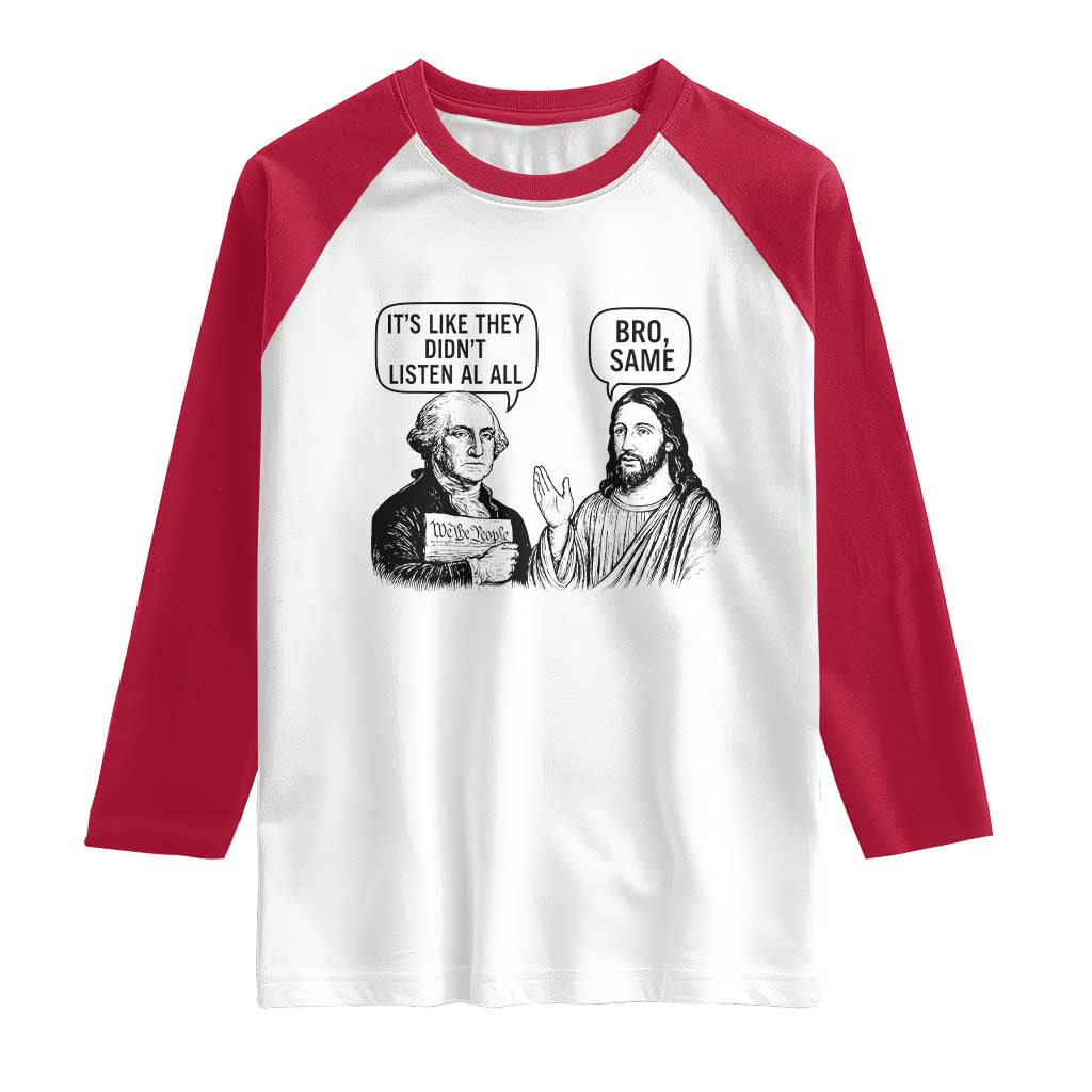 Funny George Washington and Jesus Satire Raglan Shirt Political Commentary Founding Fathers and Faith TS02 White Red Print Your Wear