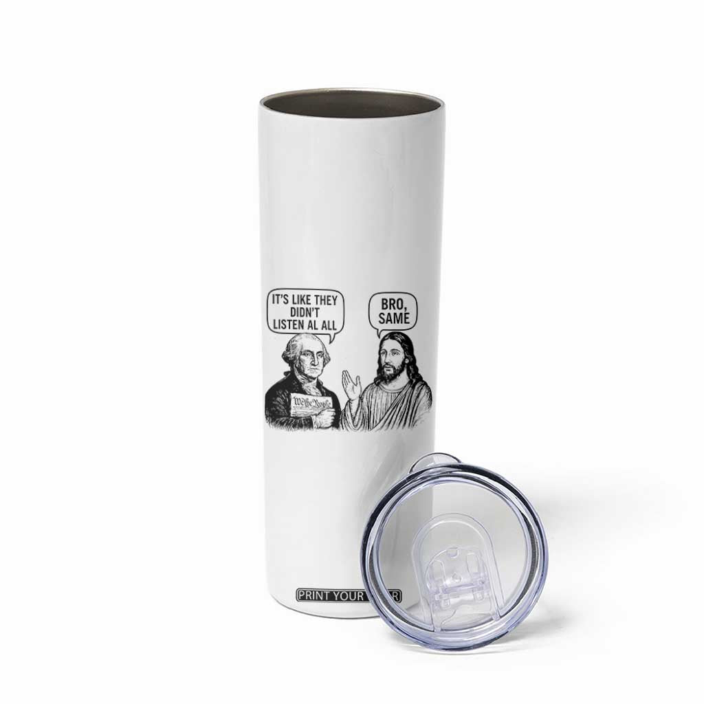 Funny George Washington and Jesus Satire Skinny Tumbler Political Commentary Founding Fathers and Faith TS02 Print Your Wear