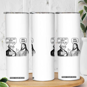 Funny George Washington and Jesus Satire Skinny Tumbler Political Commentary Founding Fathers and Faith TS02 Print Your Wear
