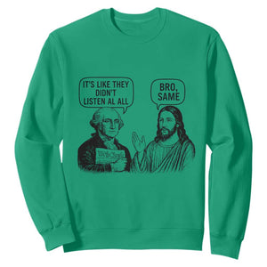 Funny George Washington and Jesus Satire Sweatshirt Political Commentary Founding Fathers and Faith TS02 Irish Green Print Your Wear