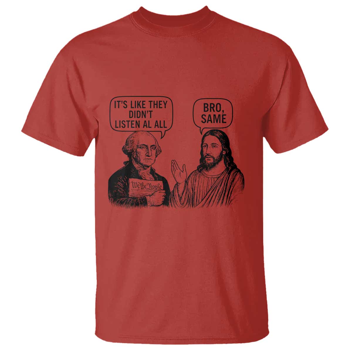 Funny George Washington and Jesus Satire T Shirt Political Commentary Founding Fathers and Faith TS02 Red Print Your Wear